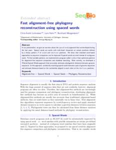 Extended abstract  Fast alignment-free phylogeny reconstruction using spaced words Chris-Andr´e Leimeister1 *, Lars Hahn1 *, Burkhard Morgenstern1 1