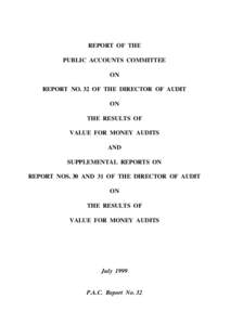 REPORT OF THE PUBLIC ACCOUNTS COMMITTEE ON REPORT NO. 32 OF THE DIRECTOR OF AUDIT ON THE RESULTS OF