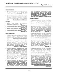 WHATCOM COUNTY COUNCIL ACTION TAKEN April 14, 2009 ANNOUNCEMENTS plan amendments concurrently so that the cumulative effect of the various