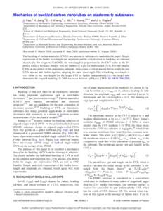 JOURNAL OF APPLIED PHYSICS 104, 033543 共2008兲  Mechanics of buckled carbon nanotubes on elastomeric substrates J. Xiao,1 H. Jiang,2 D.–Y. Khang,3 J. Wu,4 Y. Huang,1,5,a兲 and J. A. Rogers6 1