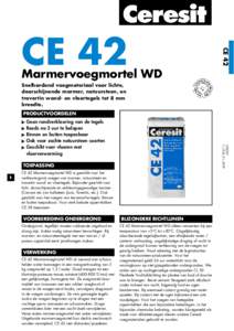 CE 42  CE 42 Marmervoegmortel WD Snelhardend voegmateriaal voor lichte,