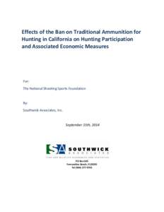 Effects of the Ban on Traditional Ammunition for Hunting in California on Hunting Participation and Associated Economic Measures For: The National Shooting Sports Foundation