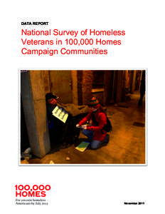 DATA REPORT  National Survey of Homeless Veterans in 100,000 Homes Campaign Communities