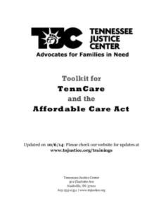 Toolkit for TennCare and the Affordable Care Act  Updated on[removed]: Please check our website for updates at