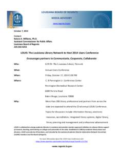 LOUISIANA BOARD OF REGENTS MEDIA ADVISORY www.regents.la.gov October 7, 2014 Contact: