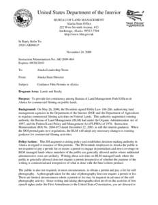 United States Department of the Interior BUREAU OF LAND MANAGEMENT Alaska State Office 222 West Seventh Avenue, #13 Anchorage, Alaska[removed]http://www.blm.gov/ak