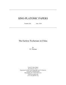 SINO-PLATONIC PAPERS Number 204 June, 2010  The Earliest Tocharians in China