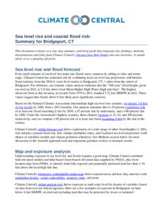 Sea level rise and coastal flood risk: Summary for Bridgeport, CT This document is meant as a one­stop summary and brief guide that integrates key findings, methods,  interpretation and links from Cl