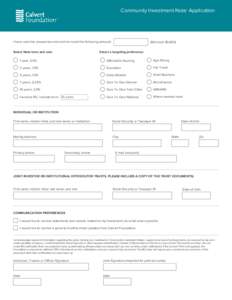 Community Investment Note® Application  I have read the prospectus and wish to invest the following amount: Select Note term and rate:  (Minimum $1,000)