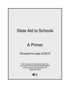 State Aid to Schools  A Primer Pursuant to Laws of[removed]The University of the State of New York