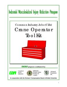 Common Industry Jobs (CIJs)  Crane Operator Tool Kit  IMIRP program coordinated by: