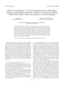 Educational psychology / Applied linguistics / Dyslexia / Literacy / Rapid automatized naming / Phonological awareness / Learning to read / Catherine McBride-Chang / Pinyin / Linguistics / Education / Reading