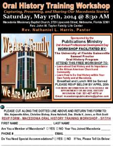 Macedonia Missionary Baptist Church, 2729 Lipscomb Street, Melbourne, Florida[removed]Rev. John W. Taylor Family Life Center R e v. N a t h a n i e l L . H a r r i s , P a s t o r Sponsored by the