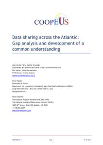 Data sharing across the Atlantic: Gap analysis and development of a common understanding Jean-Daniel Paris, Nadine Schneider Laboratoire des Sciences du Climat et de l’Environnement/IPSL