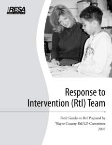 photo: © 2007 Kate de Fuccio  Response to Intervention (RtI) Team Field Guides to RtI Prepared by Wayne County RtI/LD Committee