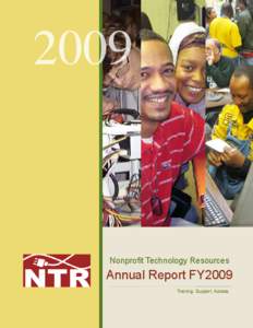 2009  Nonprofit Technology Resources Annual Report FY2009 Training. Support. Access.