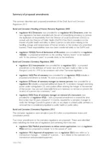 Summary of proposed amendments This summary describes each proposed amendment of the Draft Burial and Cremation Regulations 2015 Burial and Cremation (Handling of Human Remains) Regulations 2005 