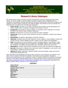 Quinte Branch ONTARIO GENEALOGICAL SOCIETY Mailing Address: PO Box PO Box 1371, Trenton, Ontario, Canada K8V 5R9 Research Library located in the Quinte Genealogy Centre at Quinte West Public Library, 7 Creswell Drive, Tr