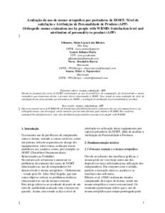 Avali ação do uso de mouse ortopédi co por portadores de DORT: Ní vel de satisfação e Atri buição de Pers onalida de de Produto (APP) Orthopedic mouse evaluati on use by people with WRMD : S atisfacti on level an