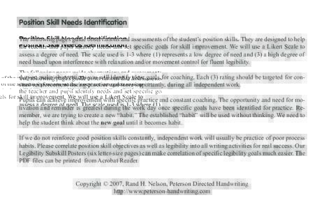 Position Skill Needs Identification The following pages guide observations and assessments of the student’s position skills. They are designed to help the teacher and pupil identify needs and set specific goals for ski