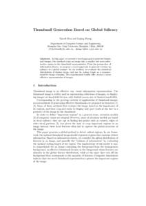 Thumbnail Generation Based on Global Saliency Xiaodi Hou and Liqing Zhang Department of Computer Science and Engineering Shanghai Jiao Tong University, Shanghai, China, 200240 , .