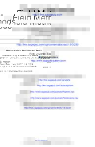 Field Methods http://fmx.sagepub.com Visualizing Proximity Data Rich DeJordy, Stephen P. Borgatti, Chris Roussin and Daniel S. Halgin Field Methods 2007; 19; 239