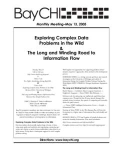 Monthly Meeting–May 13, 2003  Exploring Complex Data Problems in the Wild & The Long and Winding Road to