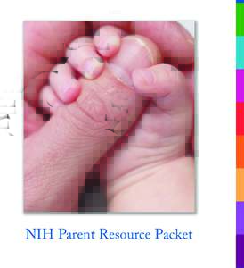 NIH Parent Resource Packet  Working for Quality Child Care at NIH The NIH Child Care Board: • Supports employees who are
