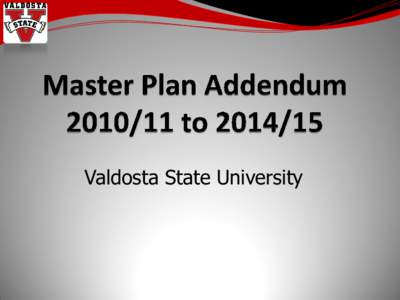 Valdosta State University  2 Executive Summary  Valdosta State University is a