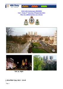 40/54–54th Anniversary REUNION York - Friday 5th, Saturday 6thSeptember 2014 Plus any additional days you choose York by Night