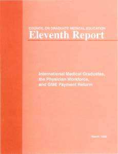 COUNCIL ON GRADUATE MEDICAL EDUCATION  Eleventh Report International Medical Graduates, the Physician Workforce,