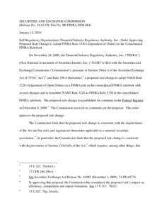 SECURITIES AND EXCHANGE COMMISSION (Release No[removed]; File No. SR-FINRA[removed]January 12, 2010 Self-Regulatory Organizations; Financial Industry Regulatory Authority, Inc.; Order Approving Proposed Rule Change to