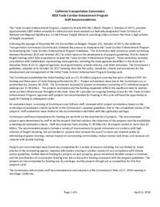 California Transportation Commission 2018 Trade Corridor Enhancement Program Staff Recommendations The Trade Corridor Enhancement Program, created by Senate Bill (SB) 1 (Beall, Chapter 5, Statutes of 2017), provides appr