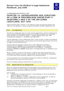 Extract from the Children’s Legal Assistance Handbook, July[removed]SAFEGUARDERS AND CURATORS AD LITEM CHAPTER 10: SAFEGUARDERS AND CURATORS AD LITEM IN PROCEEDINGS UNDER PART II