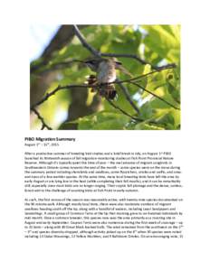 PIBO Migration Summary August 1st – 15th, 2015 After a productive summer of breeding bird studies and a brief break in July, on August 1st PIBO launched its thirteenth season of fall migration-monitoring studies at Fis