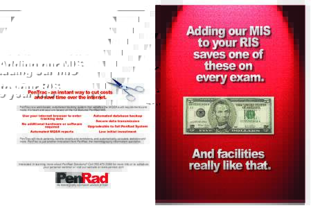 Adding our MIS to your RIS saves one of these on every exam. PenTrac - an instant way to cut costs