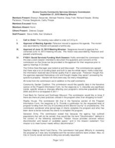 Boone County Community Services Advisory Commission September 27, 2010 Meeting Minutes Members Present: Merwyn Alexander, Michael Fletcher, Stacy Ford, Richard Hessler, Shirley Patterson, Thomas Seagraves, Cathy Thorpe M