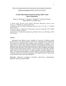 1 Below is the unedited draft of the article that has been accepted for publication (© Brain and Language, 2003, V. 85. No 2. PCortical Operational Synchrony during Audio-Visual Speech Integration