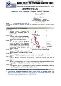 III. EFFECTS: A. AFFECTED POPULATION (TAB A) • As of 6:00 AM, 25 December 2012, a total of 711,682 families / 6,243,998 persons in 3,064 Barangays[removed]municipalities / 40 cities / 34 provinces of Regions IV-B, VI, V