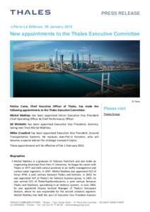 PRESS RELEASE  Paris La Défense, 26 January 2015 New appointments to the Thales Executive Committee  © Thales