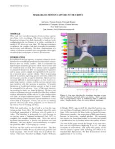 PROCEEDINGS, CIMARKERLESS MOTION CAPTURE IN THE CROWD Ian Spiro, Thomas Huston, Christoph Bregler Department of Computer Science, Courant Institute