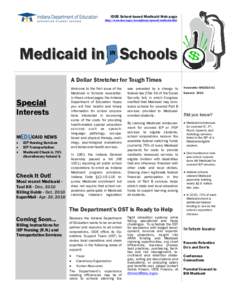 IDOE School-based Medicaid Web page http://www.doe.in.gov/exceptional/speced/medicaid.html Medicaid Medicaidinin Schools A Dollar $tretcher for Tough Times