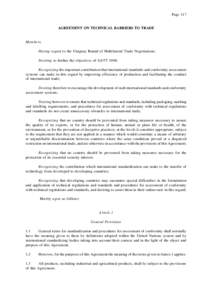 Page 117  AGREEMENT ON TECHNICAL BARRIERS TO TRADE Members, Having regard to the Uruguay Round of Multilateral Trade Negotiations;
