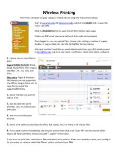 Wireless Printing Print from a browser on your laptop or mobile device using the instructions below! Start at www.bsc.edu OR library.bsc.edu and click the MyBSC link to open the menu (see left). Click the MobilePrint lin