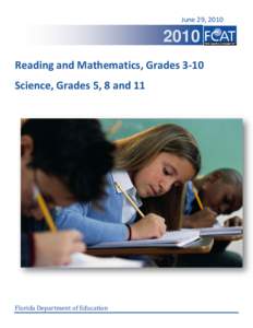 June 29, Reading and Mathematics, Grades 3-10 Science, Grades 5, 8 and 11