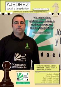 AJEDREZ social y terapéutico AÑO MMXIV - MES: Junio - Nº 5  LA REVISTA DEL CLUB DE AJEDREZ MAGIC EXTREMADURA