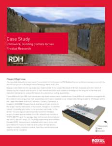 Case Study  Chilliwack Building Climate Driven R-value Research  Project Overview