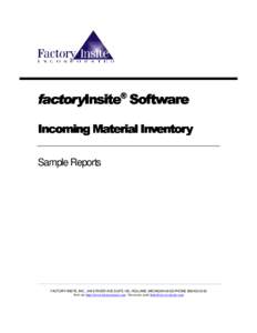 factoryInsite factoryInsite® Software Incoming Material Inventory Sample Reports  FACTORY INSITE, INC., 246 S RIVER AVE SUITE 105, HOLLAND, MICHIGAN[removed]PHONE[removed]