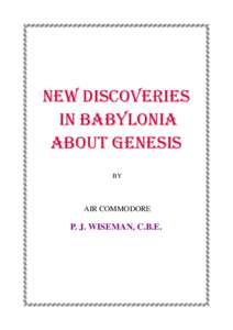 NEW DISCOVERIES IN BABYLONIA ABOUT GENESIS BY  AIR COMMODORE