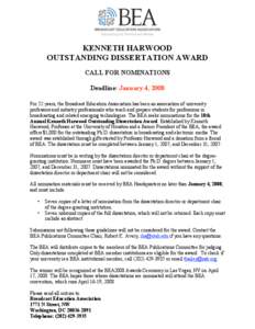 KENNETH HARWOOD OUTSTANDING DISSERTATION AWARD CALL FOR NOMINATIONS Deadline: January 4, 2008 For 52 years, the Broadcast Education Association has been an association of university professors and industry professionals 